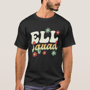 T-shirt Professeur d'anglais ELL Squad