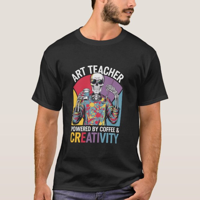 T-shirt Professeur D'Art Actionné Par Café Créativité Sque (Devant)
