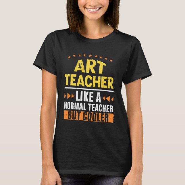 T-shirt Professeur d'art comme un enseignant normal mais G (Devant)