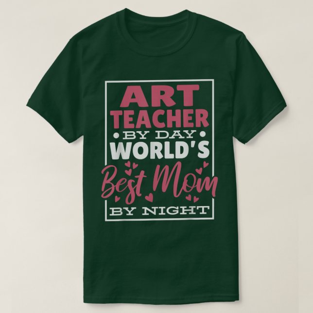 T-shirt Professeur D'Art De Jour Mondes Meilleur Maman De  (Design devant)