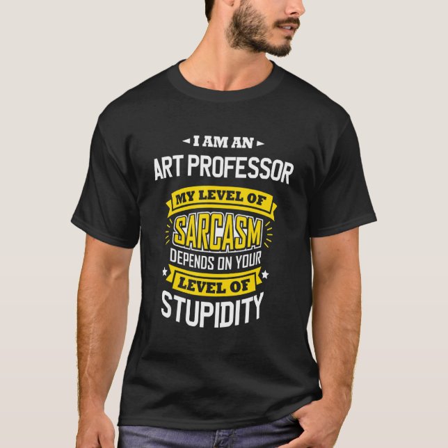 T-shirt Professeur d'art Idea Sarcasme Joie Professeur d'a (Devant)