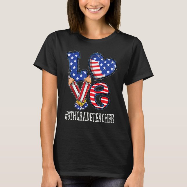 T-shirt Professeur de 8e année aime le drapeau américain f (Devant)