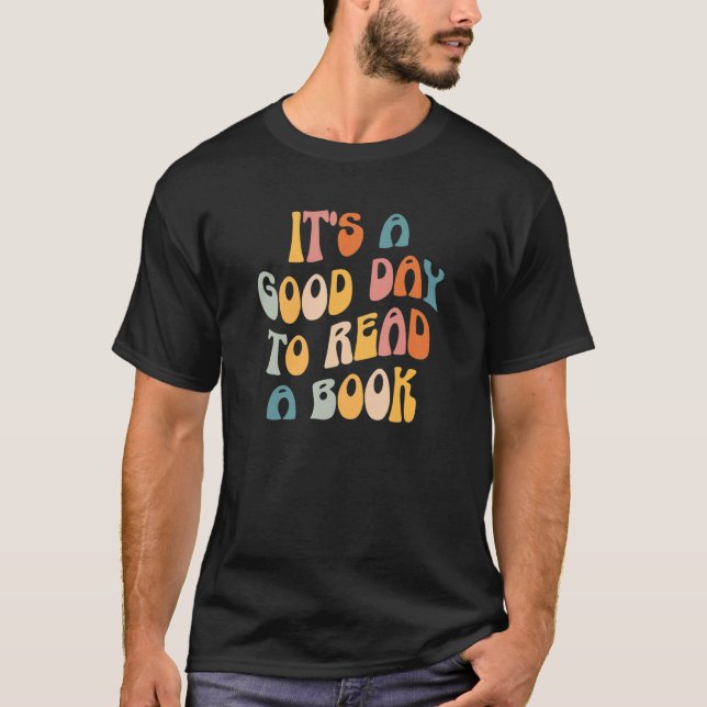 T-shirt Professeur de bibliothèque C'est un bon jour pour  (Devant)