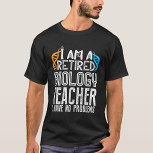 T-shirt Professeur de biologie à la retraite Retiret Quote