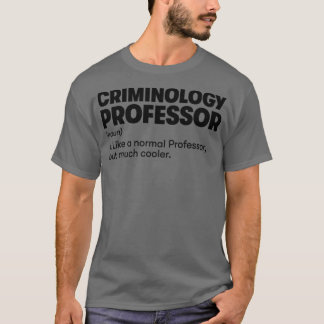 T-shirt Professeur de criminologie