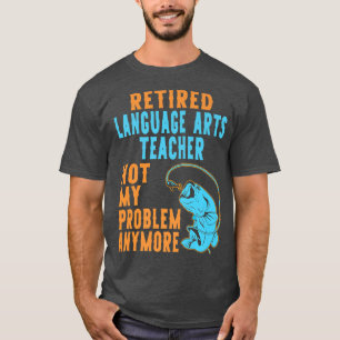 T-shirt Professeur de langues à la retraite Apprentissage 