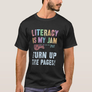 T-shirt Professeur de lecture LITERACY IS MY JAM Augmentez