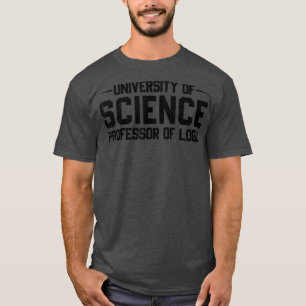 T-shirt Professeur de Logic At The University of Science S