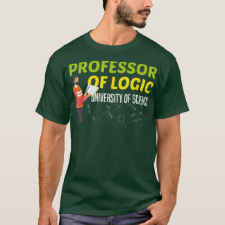 T-shirt Professeur de logique Université des sciences 1714