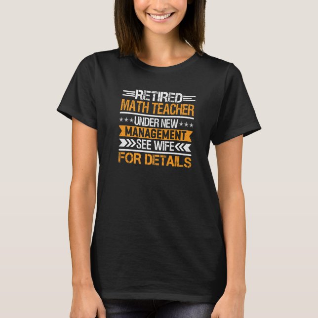 T-shirt Professeur De Math Retraité Sous Nouvelle Gestion  (Devant)
