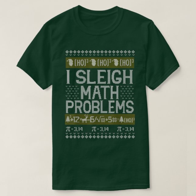 T-shirt Professeur de mathématiques I Sleigh Problèmes mat (Design devant)