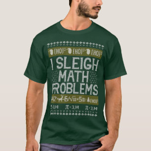T-shirt Professeur de mathématiques I Sleigh Problèmes mat