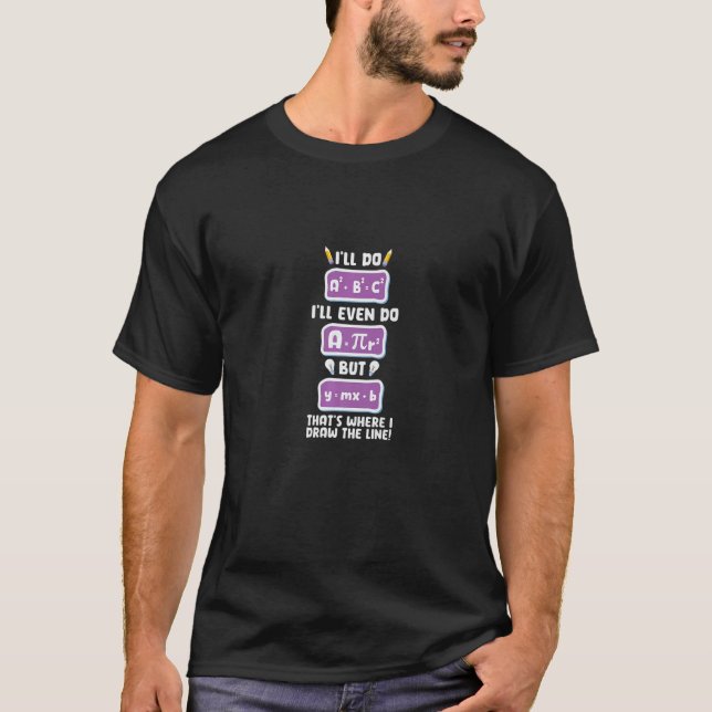 T-shirt Professeur de mathématiques Je ferai même mais c'e (Devant)
