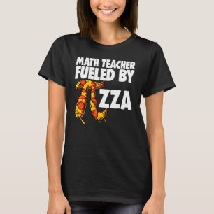 T-shirt Professeur De Maths Alimenté Par Pizza Mathletics