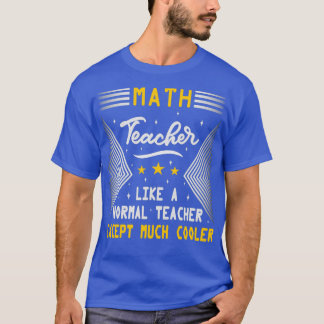 T-shirt Professeur De Maths Comme Un Enseignant Normal Ens