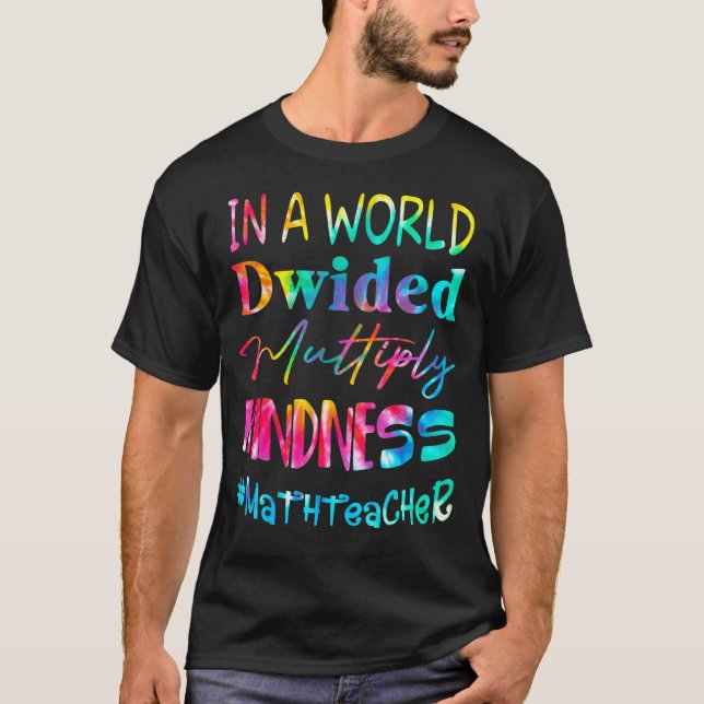 T-shirt Professeur De Maths Dans Un Monde Divisé Multiplie (Devant)