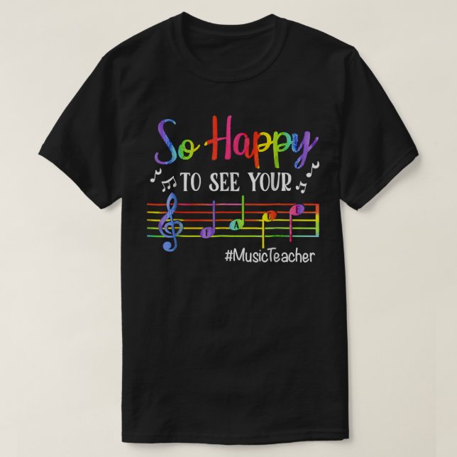 T-shirt Professeur De Musique Si Heureux De Revoir Votre V (Design devant)