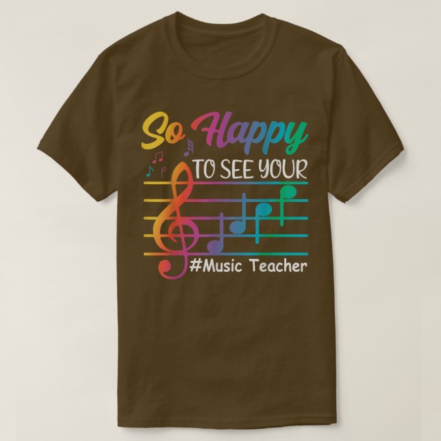 T-shirt Professeur De Musique Si Heureux De Revoir Votre V (Design devant)