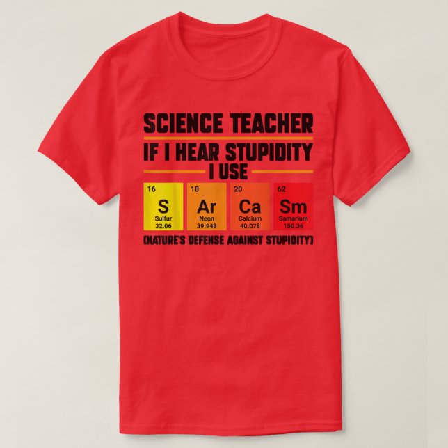 T-shirt Professeur de science si j'entends stupidité Ensei (Design devant)