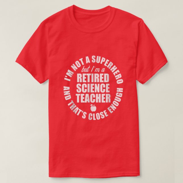 T-shirt Professeur de sciences à la retraite Assez d'école (Design devant)