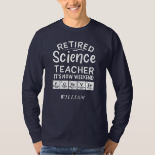 T-shirt Professeur de sciences à la retraite C'est le week