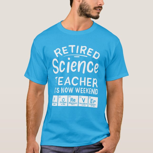 T-shirt Professeur de sciences à la retraite Le week-end F (Devant)