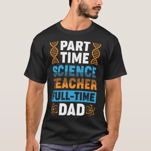 T-shirt Professeur de sciences à temps partiel à temps ple (Devant)