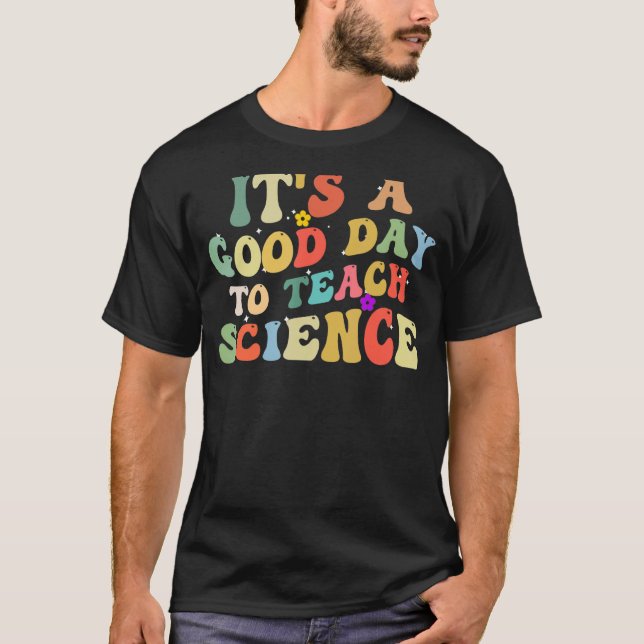 T-shirt Professeur de sciences C'est un bon jour pour ense (Devant)