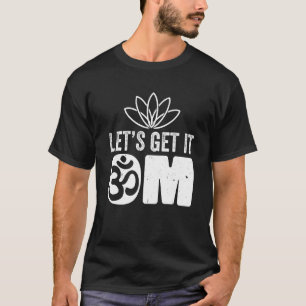 T-shirt Professeur de Yoga Lotus Flower Lets Obtenir