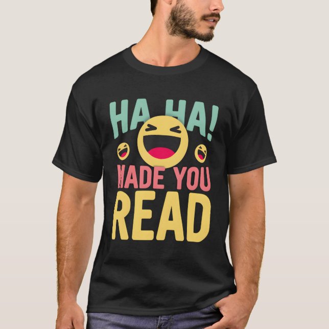 T-shirt Professeur d'école Sarcasm Haha Vous A Fait Lire (Devant)