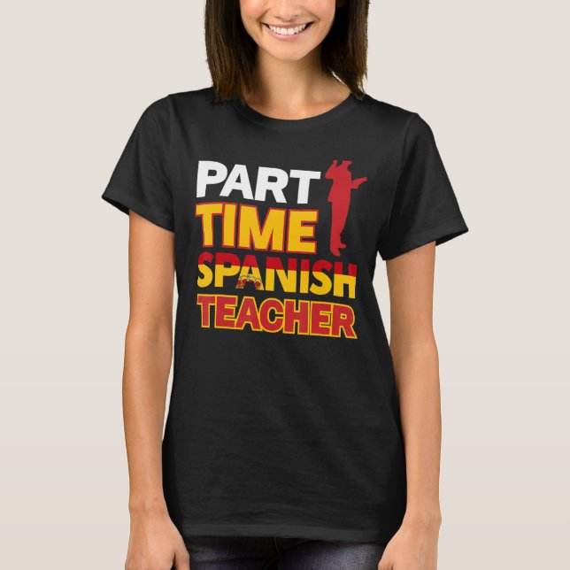 T-shirt Professeur d'espagnol à temps partiel (Devant)