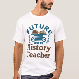 T-shirt Professeur d'histoire future