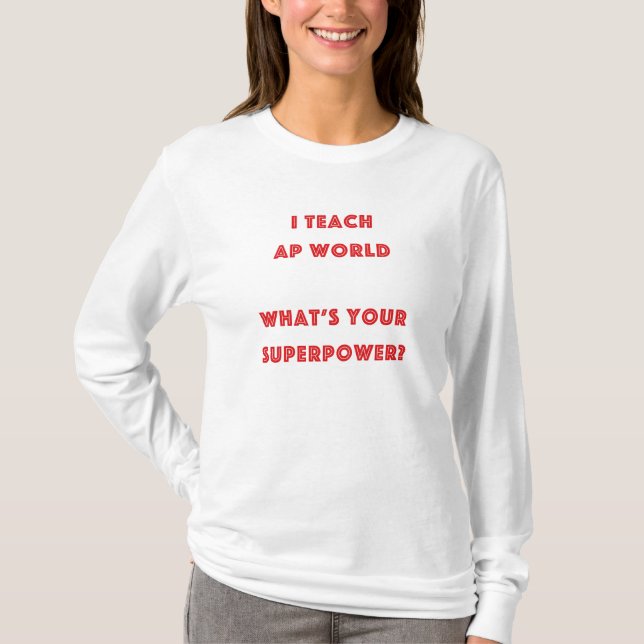 T-shirt Professeur d'Histoire Mondiale AP Superpuissance (Devant)
