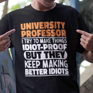 T-shirt Professeur D'Université J'Essaie De Rendre Les Cho