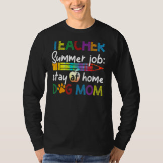 T-shirt Professeur Emplois d'été Séjour à la maison Chien