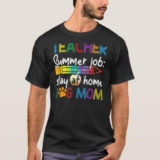 T-shirt Professeur Emplois d'été Séjour à la maison Chien