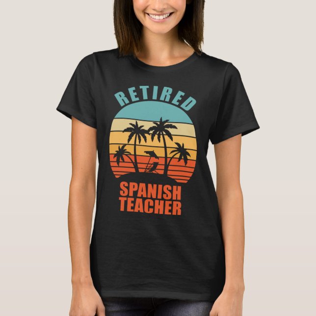 T-shirt Professeur espagnol à la retraite Enseignant Bonne (Devant)