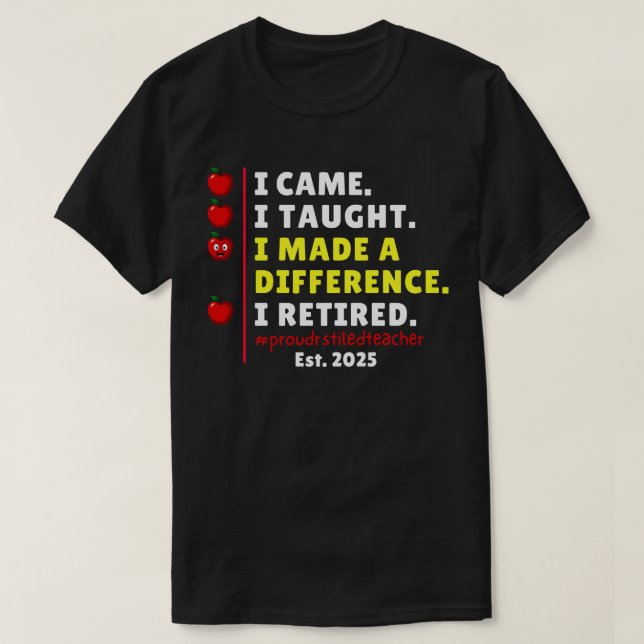 T-shirt Professeur Fière Retraitée 2025 Retraite 2025 Prof (Design devant)