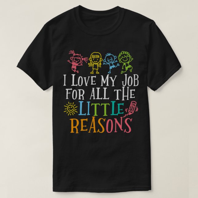 T-shirt Professeur J'Aime Mon Travail Pour Toutes Les Peti (Design devant)