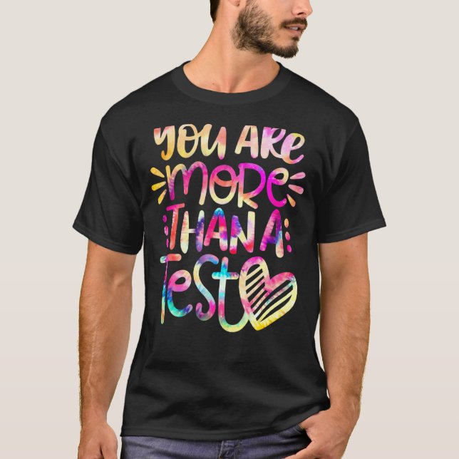 T-shirt Professeur Le Jour De Test Vous Êtes Plus Qu'Un Te (Devant)