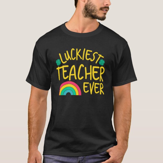 T-shirt Professeur Luckiest Ever Saint Patrick Jour Enseig (Devant)