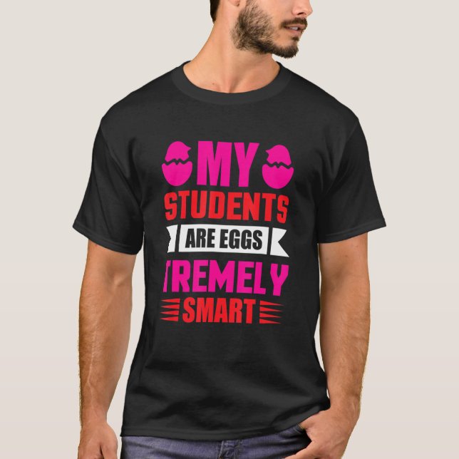 T-shirt Professeur Mes Étudiants Sont Des Oeufs Très Intel (Devant)