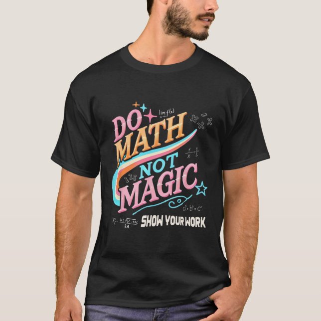 T-shirt Professeur Retour À L'école Faites Des Maths Pas D (Devant)