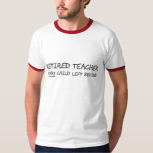 T-shirt Professeur retraité CHAQUE enfant laissé