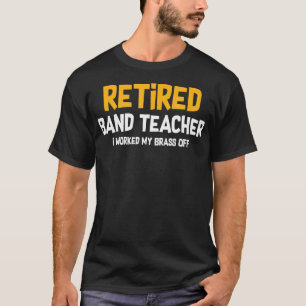 T-shirt Professeur Retraité Travaille Mon Laiton De Drôle