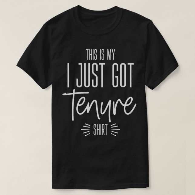 T-shirt Professeur Tenure Professeur Je Viens D'Avoir Une  (Design devant)