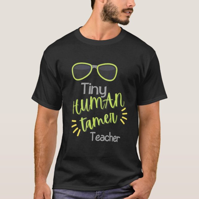T-shirt Professeur Tiny Human Tamer Fournisseur de garderi (Devant)