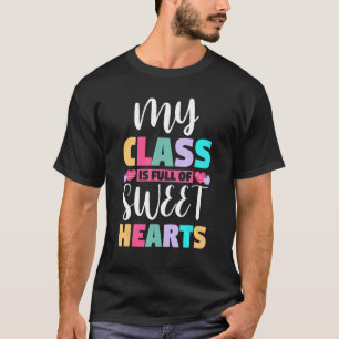 T-shirt Professeur Valentine's Day Ma Classe Est Pleine D'