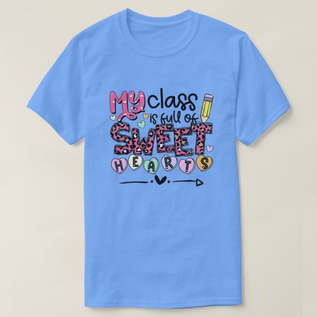 T-shirt Professeur Valentine's Day Ma classe est pleine de (Design devant)
