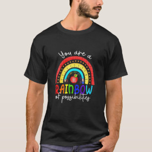 T-shirt Professeur Vous Êtes Un Arc En Ciel Des Possibilit